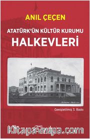 Atatürk’ün Kültür Kurumu Halkevleri 