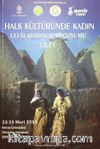 Halk Kültüründe Kadın Uluslararası Sempozyumu Cilt 1-2