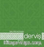 Derviş / Beş Rahmet Kapısı