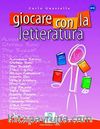 Giocare con la Letteratura (A2 - C1)