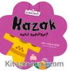 Kazak Nasıl Yapılıyor?
