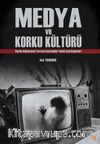 Medya ve Korku Kültürü