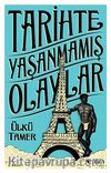 Tarihte Yaşanmamış Olaylar