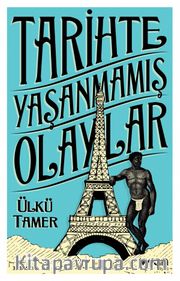 Tarihte Yaşanmamış Olaylar