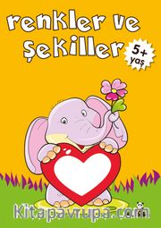 Renkler ve Şekiller (5+ Yaş)