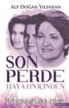 Son Perde & Hayatın İçinden