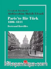 Paris’te Bir Türk (1806-1811)
