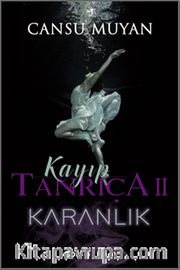 Kayıp Tanrıça 2 / Karanlık
