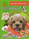 Tatlı Köpekler / Benim Eğlenceli Çıkartma Kitabım