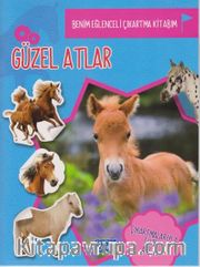 Güzel Atlar / Benim Eğlenceli Çıkartma Kitabım