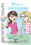 Kapkek Günlükleri 14 / Mia ve Zevk Meselesi