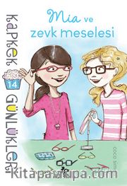 Kapkek Günlükleri 14 / Mia ve Zevk Meselesi