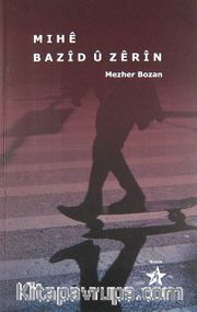 Mıhe Bazid U Zerin