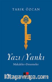 Yazı / Yankı <br /> Makaleler-Denemeler
