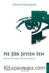 Ne Şiir Şeysin Sen