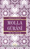 Molla Gürani / Osmanlı’nın Bilgeleri