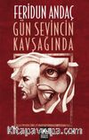 Gün Sevincin Kavşağında
