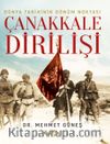 Dünya Tarihinin Dönüm Noktası Çanakkale Dirilişi