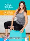 Ayşe Tolga ile 8 Haftada Değişim