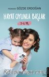 Hayat Oyunla Başlar (3-6 Yaş)