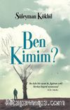 Ben Kimim?