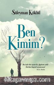 Ben Kimim?
