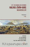 1877-1293 Osmanlı-Rus Seferinden Halyas-Zivin- Kars Muharebeleri