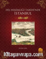 Diş Hekimliği Tarihinde İstanbul