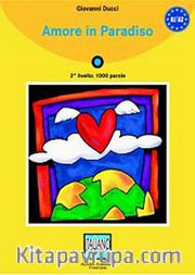 Amore in Paradiso +CD (İtalyanca Okuma Kitabı Temel-Üst Seviye) A1-A2