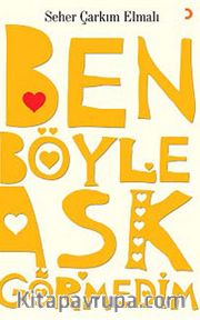 Ben Böyle Aşk Görmedim