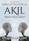 Akıl Hakk’ın Elçisi midir?