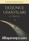 Düşünce Ufantıları ve Diğerleri / Denemelerde Kendimizi Görme 1