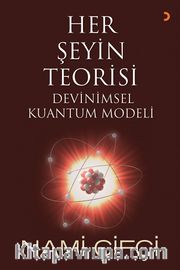 Her Şeyin Teorisi <br /> Devinimsel Kuantum Modeli