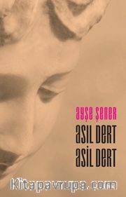 Asıl Dert Asil Dert