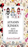 Aynanın İçinden & Alice Harikalar Diyarında