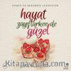 Hayat Zayıflarken de Güzel & Unsuz ve Şekersiz Lezzetler