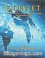 E-Devlet Kamu Yönetimi ve Teknoloji İlişkisinde Güncel Gelişmeler