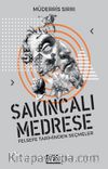 Sakıncalı Medrese & Felsefe Tarihinden Seçmeler