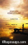 Sessizliğin Gürültüleri