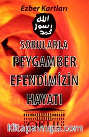 Sorularla Peygamber Efendimizin Hayatı / Ezber Kartları