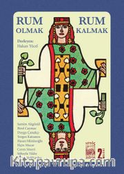 Rum Olmak, Rum Kalmak