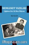 Memleket Yazıları & Çiğdem Der Ki Ben Alayım