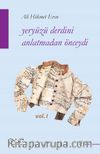 Yeryüzü Derdini Anlatmadan Önceydi