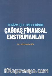 Turizm İşletmelerinde Çağdaş Finansal Enstrümanlar