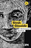 Siyah Güzeldir