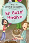 En Güzel Hediye / Yaratıcı Okuma Öyküleri 3