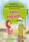 Yeni Hayat / Yaratıcı Okuma Öyküleri 10