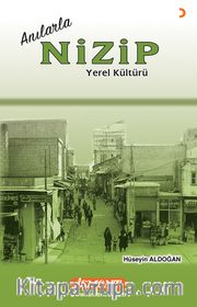 Anılarla Nizip Yerel Kültürü