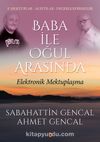 Baba ile Oğul Arasında & Elektronik Mektuplaşma