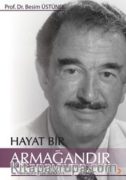 Hayat Bir Armağandır